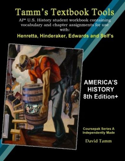America's History 8th Edition+ Student Workbook (AP* U.S. History): Daily activities and assignments tailor-made to the Henretta, Hinderaker et al. te