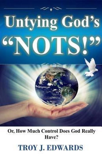 Untying God's "Nots": Or, How Much Control Does God Really Have?