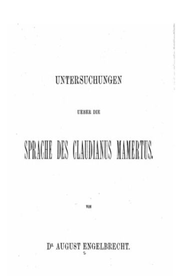 Untersuchungen Über Die Sprache des Claudianus Mamertus