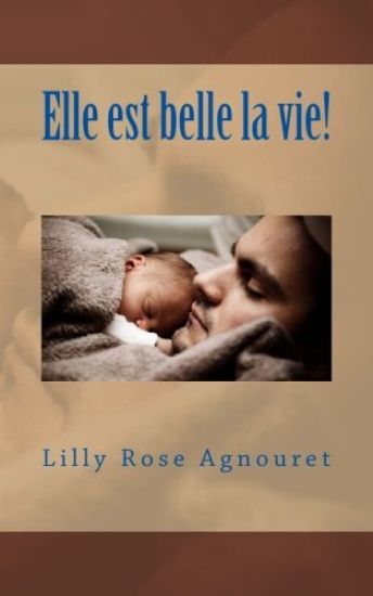 Elle est belle la vie!