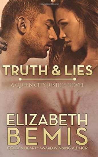 Truth & Lies: A Queen City Justice Novel