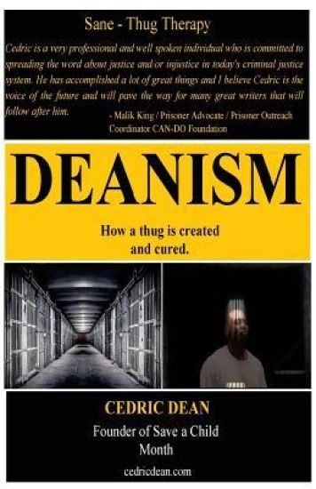 Deanism: Sane-Thug Therapy
