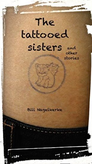 The tattooed sisters, and other stories