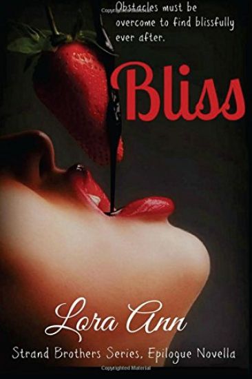 Bliss (Strand Brothers Series, Book 4, Epilogue Novella)