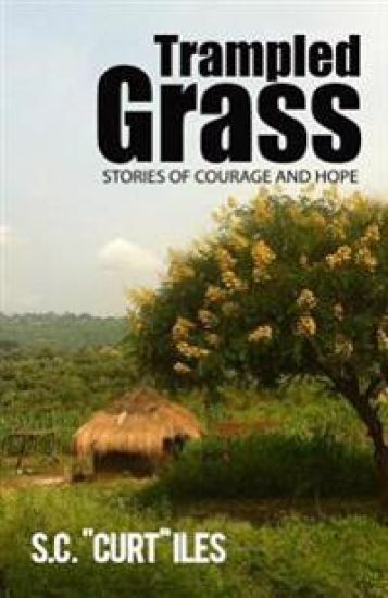 Trampled Grass v.1.2: Stories of Courage and Hope