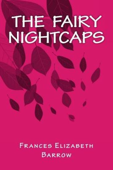 The Fairy Nightcaps