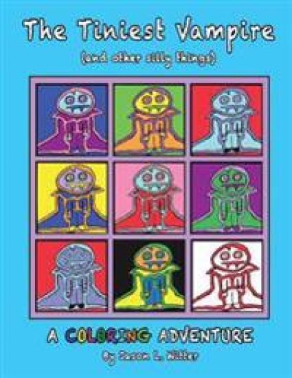 THE TINIEST VAMPIRE (and other silly things) COLORING BOOK (blue cover): A Coloring Book for All Ages