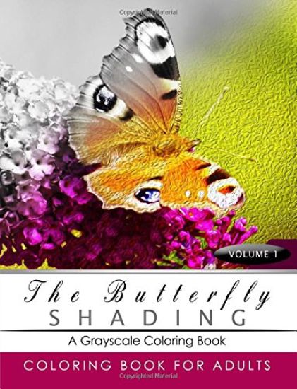 Butterfly Shading Coloring Book Volume 1: Butterfly Grayscale coloring books for adults Relaxation Art Therapy for Busy People (Adult Coloring Books S