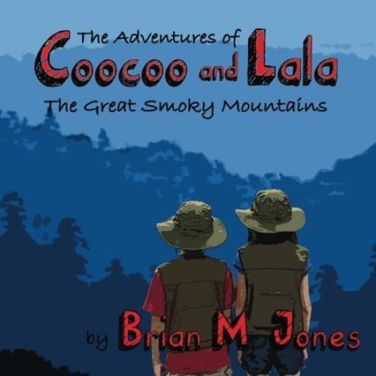 The Adventures of Coocoo and Lala: The Great Smoky Mountains