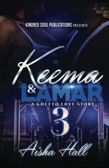 Keema & Lamar 3 A Ghetto Love Story