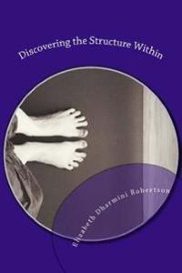 Discovering the Structure Within: A Guide to Deepening Your Yoga