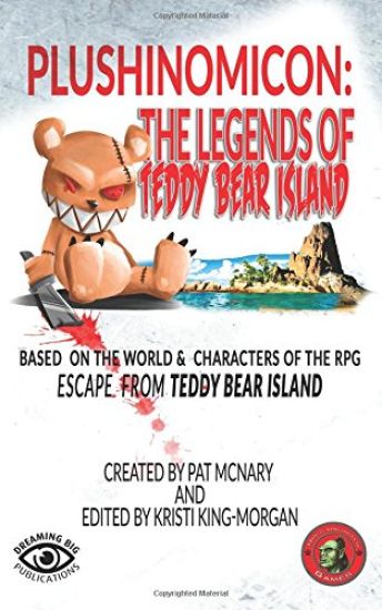 Plushinomicon: The Legends of Teddy Bear Island