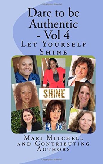 Dare to be Authentic - Vol 4: Let Yourself Shine