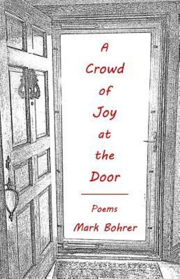 A Crowd of Joy at the Door: Poems