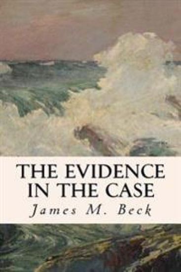 The Evidence in the Case