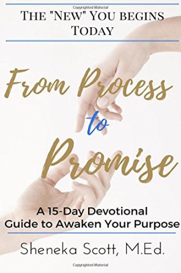 From Process to Promise: A 15-Day Devotional Guide to Awaken Your Purpose