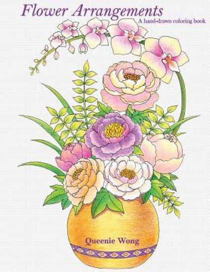 Flower Arrangements - A hand-drawn coloring book