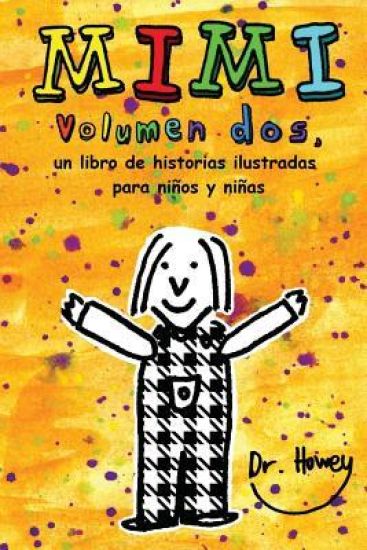 Mimi volumen dos, un libro de historias ilustradas para niños y niñas