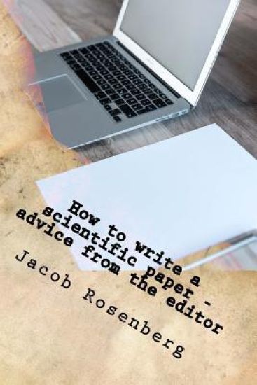 How to write a scientific paper: advice from the editor