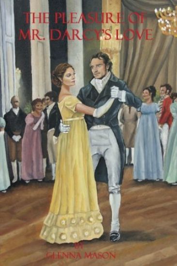 The Pleasure Of Mr. Darcy's Love