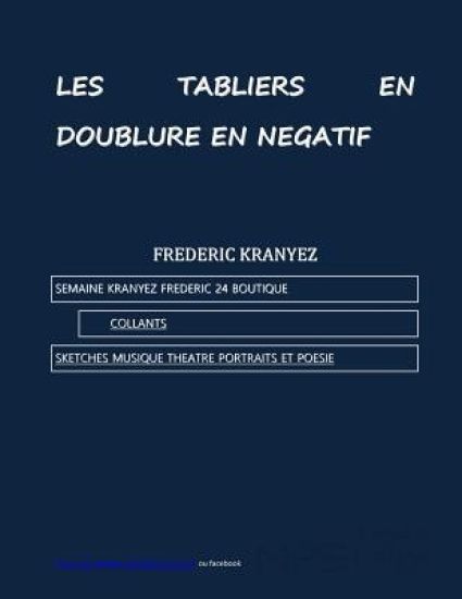 les tabliers en doublure en negatif: semaine kranyez frederic 24 boutiques