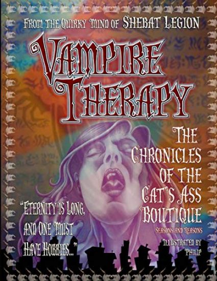 Vampire Therapy: The Chronicles of The Cat's Ass Boutique, Seasons and Reasons