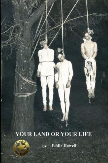 Your land or Your Life: A Texas Ranger Story