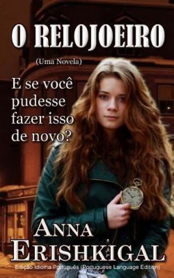 O Relojoeiro (Idioma Portugues): Uma Novela