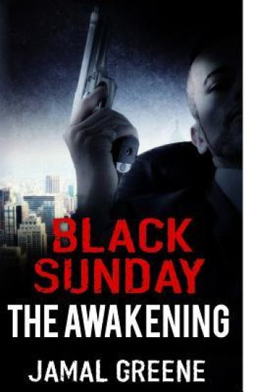 Black Sunday The Awakening by Jamal Greene