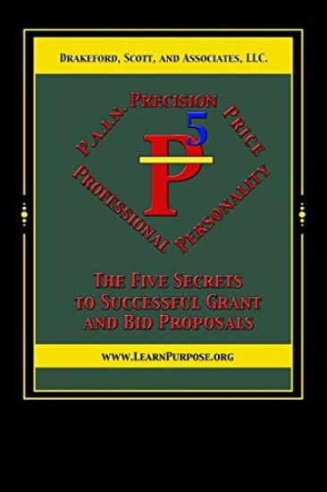 P5: The Five Secrets to Successful Grant and Bid Proposals