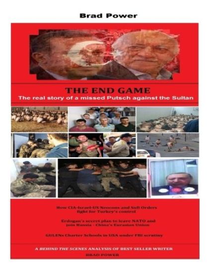 Fethulah Gulen: The End Game: The real story of a missed Putsch against the Sultan