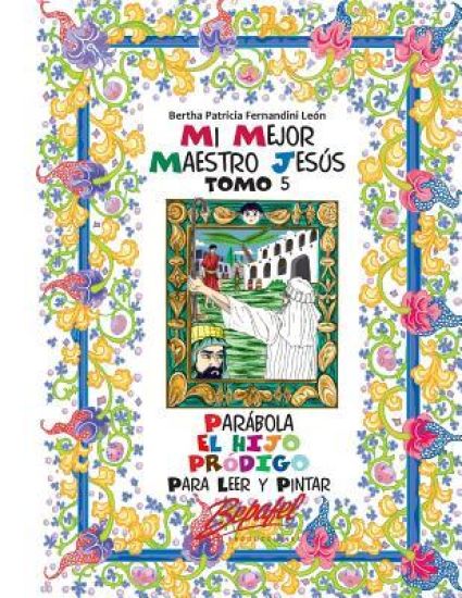 Mi mejor maestro Jesús-Parábola El hijo pródigo: Para Leer y pintar