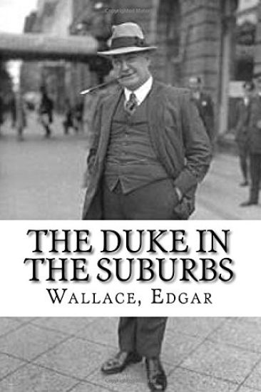 The Duke in the Suburbs