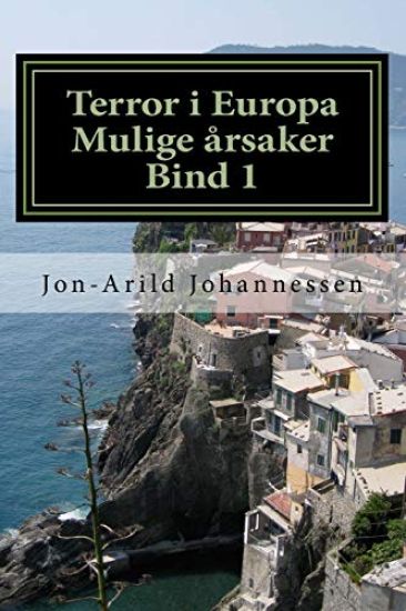 Terror i Europa-mulige årsaker: Bind 1: Valmueruten