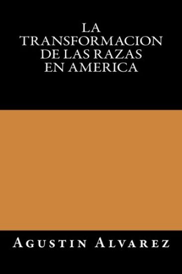 La Transformacion de las Razas en America