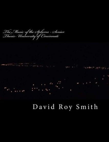 The Music of the Spheres - Senior Thesis- University of Cincinnati: College Thesis Paper on Nada or Surat Shabd Yoga, Historic Evidence