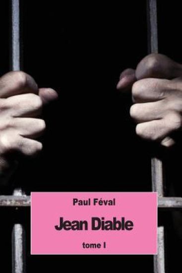 Jean Diable: Tome I