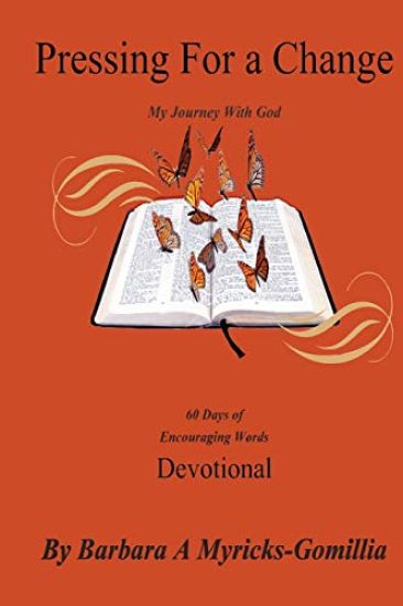 Pressing For A Change: 60 Days of Encouraging Words