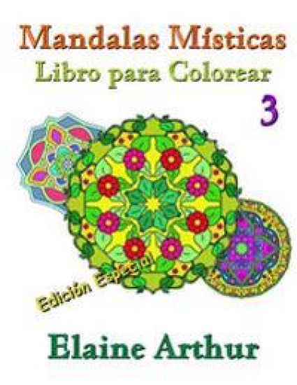 Mandalas Misticas Libro para Colorear No. 3 Edicion Especial