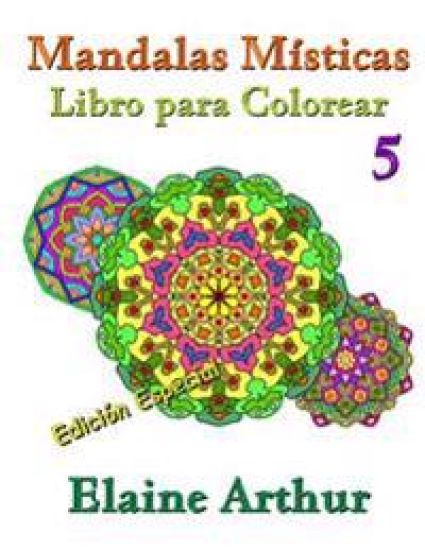 Mandalas Misticas Libro para Colorear No. 5 Edicion Especial