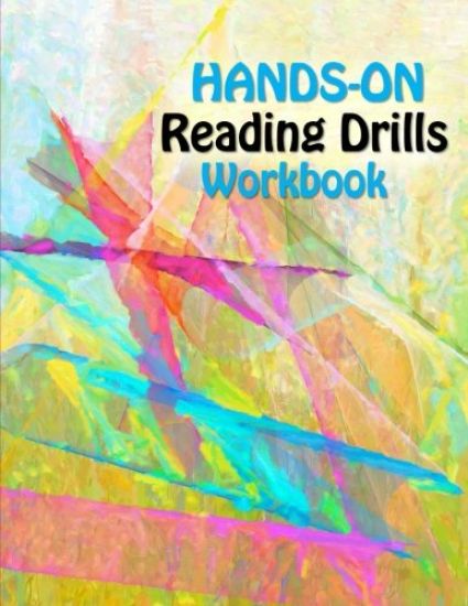 Hands On Reading Drills: Raise Reading Test Scores with Phonemic Awareness Drills, Phonics Drills, Sight Words and Cognitive Skills Exercises
