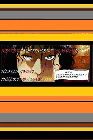 Neotekgnostinsektchamanismo, La Ultima Frontera