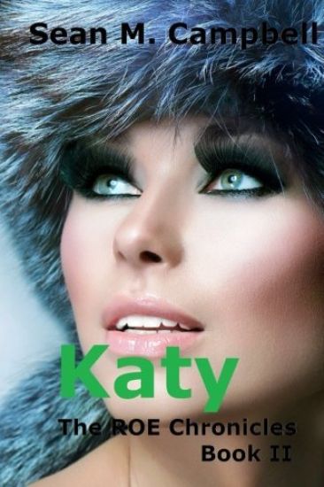 Katy: Book 2 of the ROE Chronicles