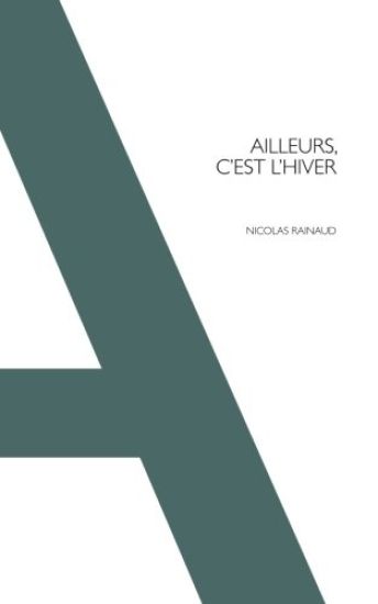 Ailleurs, c'est l'hiver