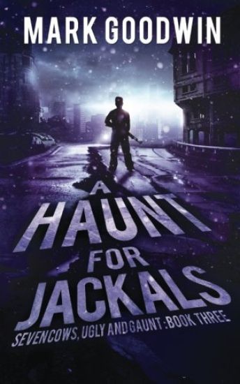A Haunt for Jackals: A Post-Apocalyptic EMP-Survival Thriller