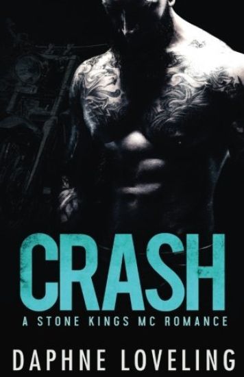 CRASH (A Stone Kings Motorcycle Club Romance)