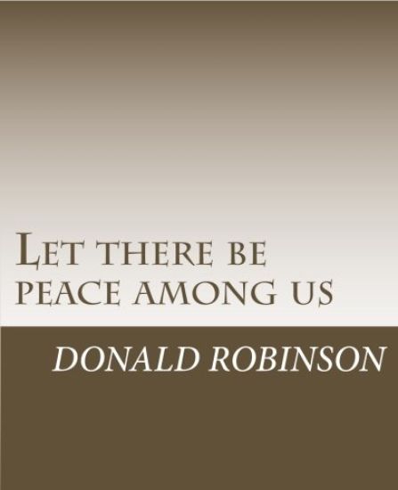 Let there be peace among us: A book about being non-violent