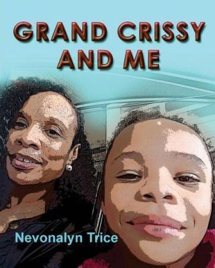 Grand Crissy and Me