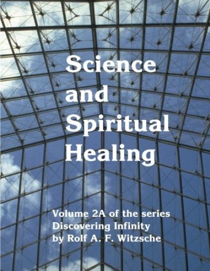 Science and Spiritual Healing: Discovering Infinity
