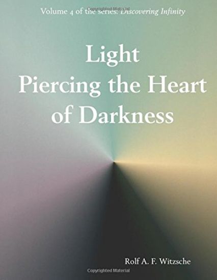 Light Piercing the Heart of Darkness: Discovering Infinity